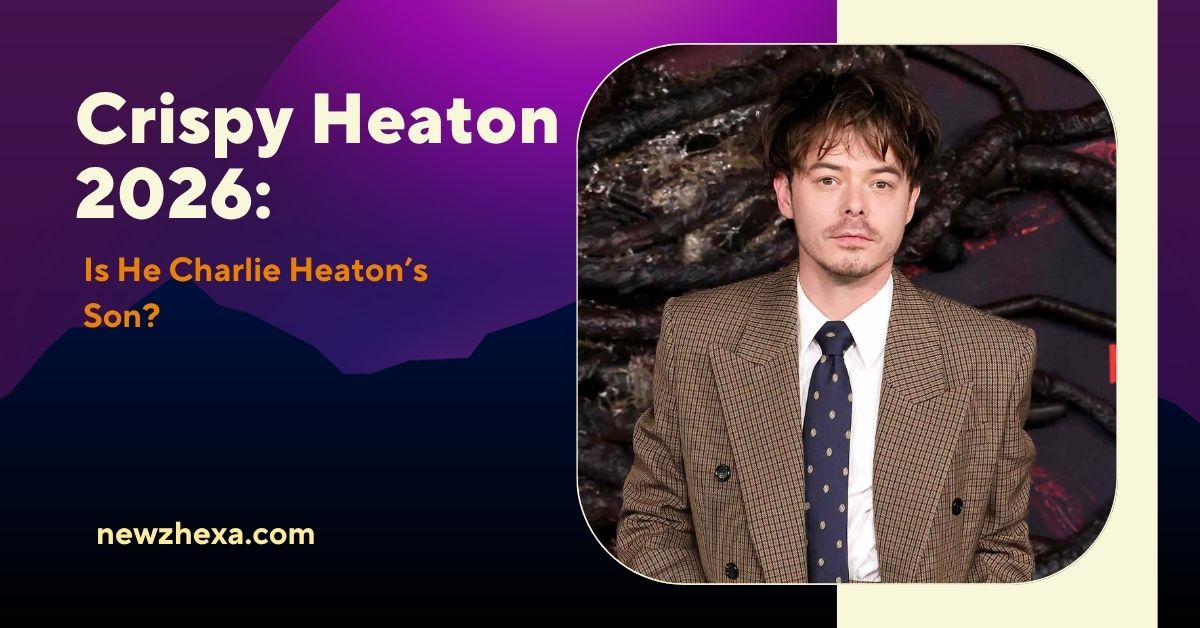 Crispy Heaton 2026: Is He Charlie Heaton’s Son?